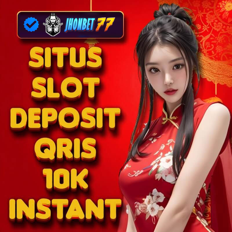 SLOT DEPOSIT QRIS 10.000