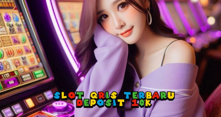 SLOT QRIS TERBARU